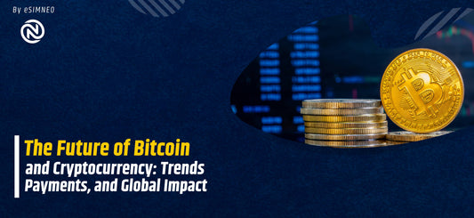 The Future of Bitcoin and Cryptocurrency: Trends, Payments, and Global Impact