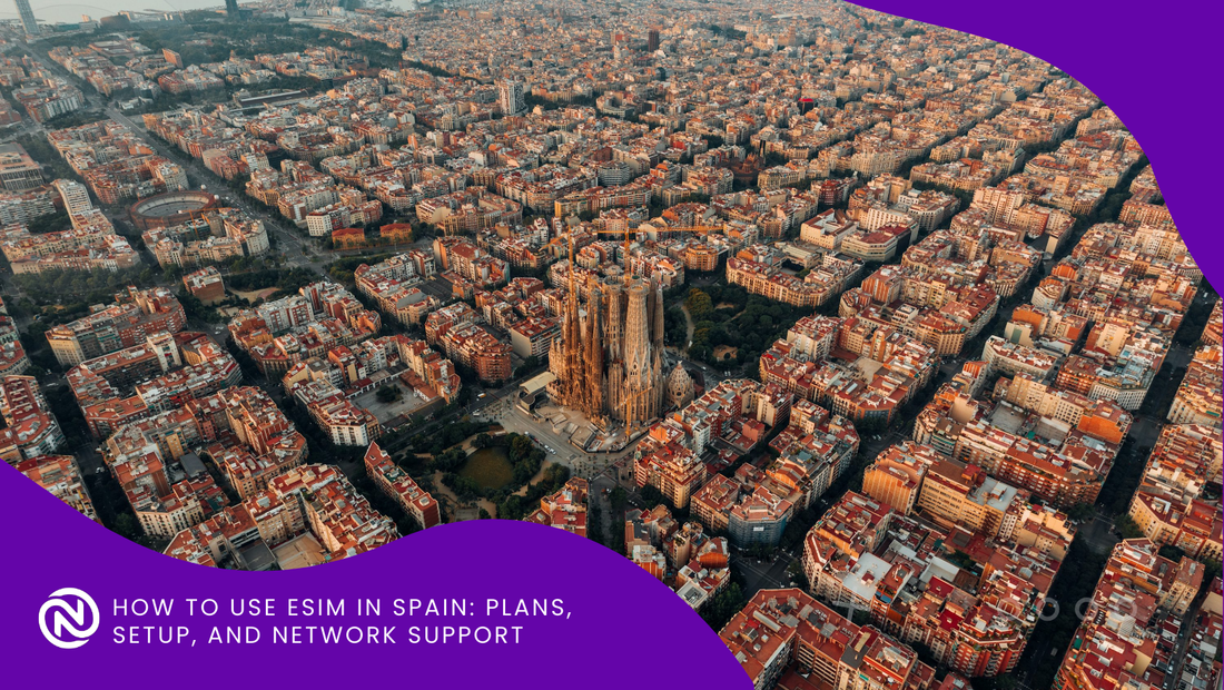 How to Use eSIM in Spain: Plans, Setup, and Network Support